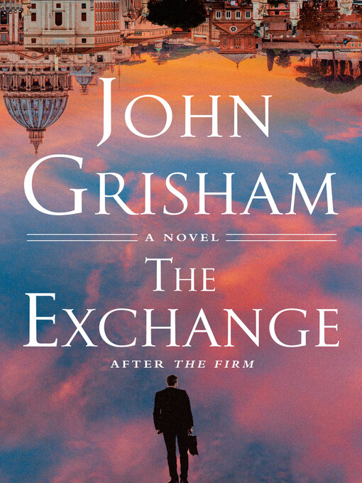 Title details for The Exchange by John Grisham - Wait list